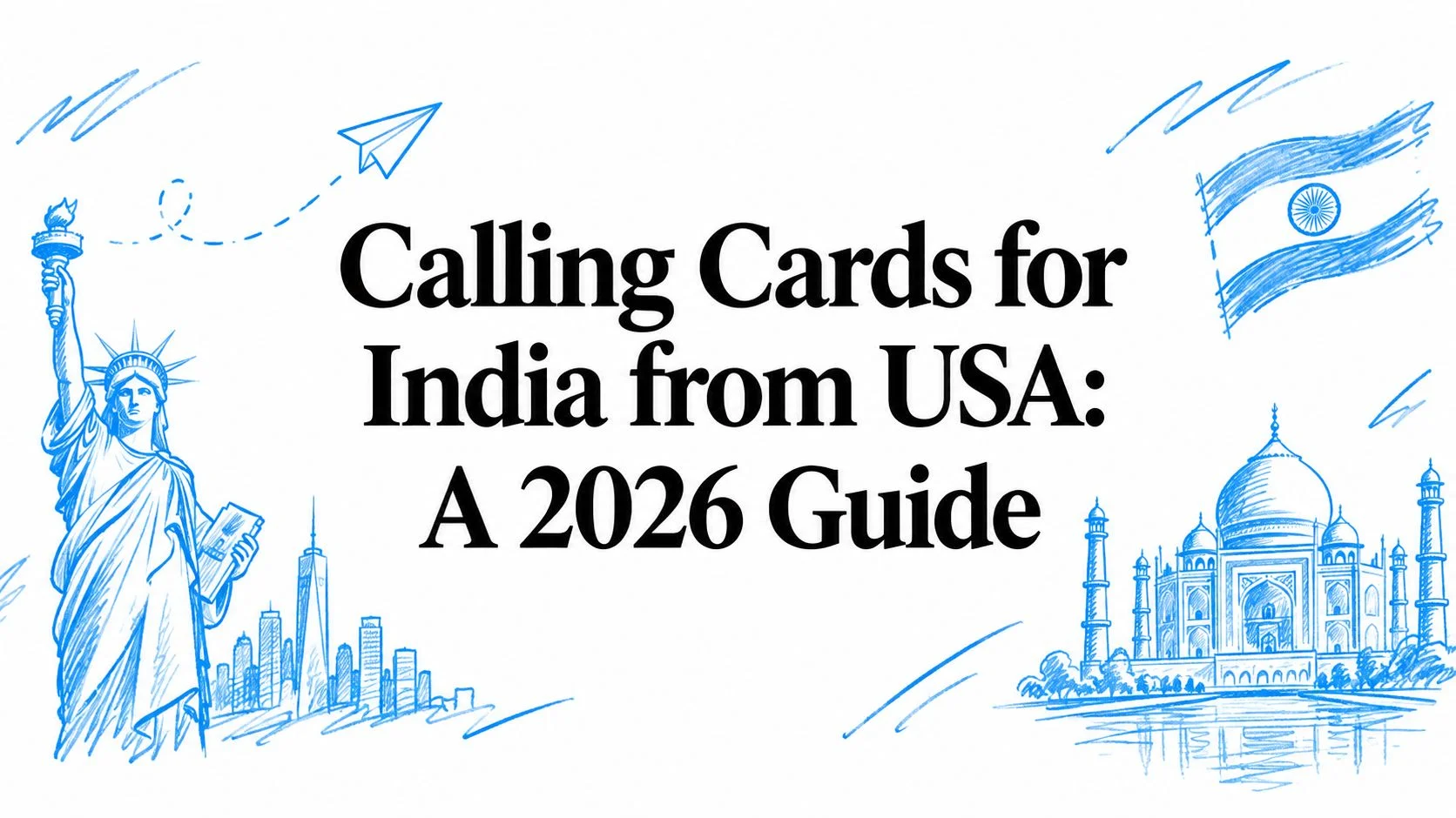 Calling Cards for India from USA: A 2026 Guide
